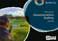 Queensland AgTech Roadmap 2023–2028 Draft Consultation Paper